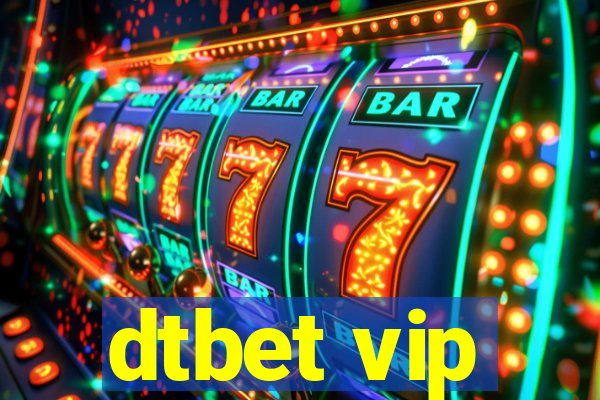 dtbet vip